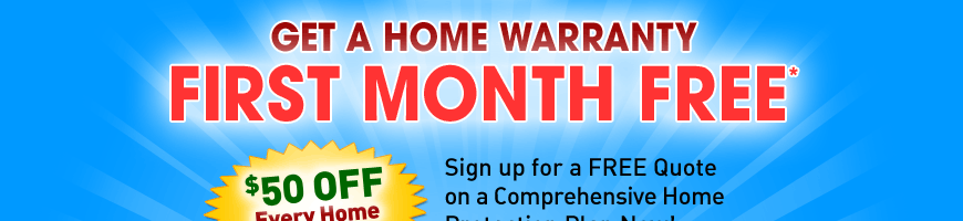 Sign up for a FREE Quote on your Comprehensive Home Protection Plan! FIRST MONTH FREE*!